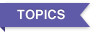 TOPICS